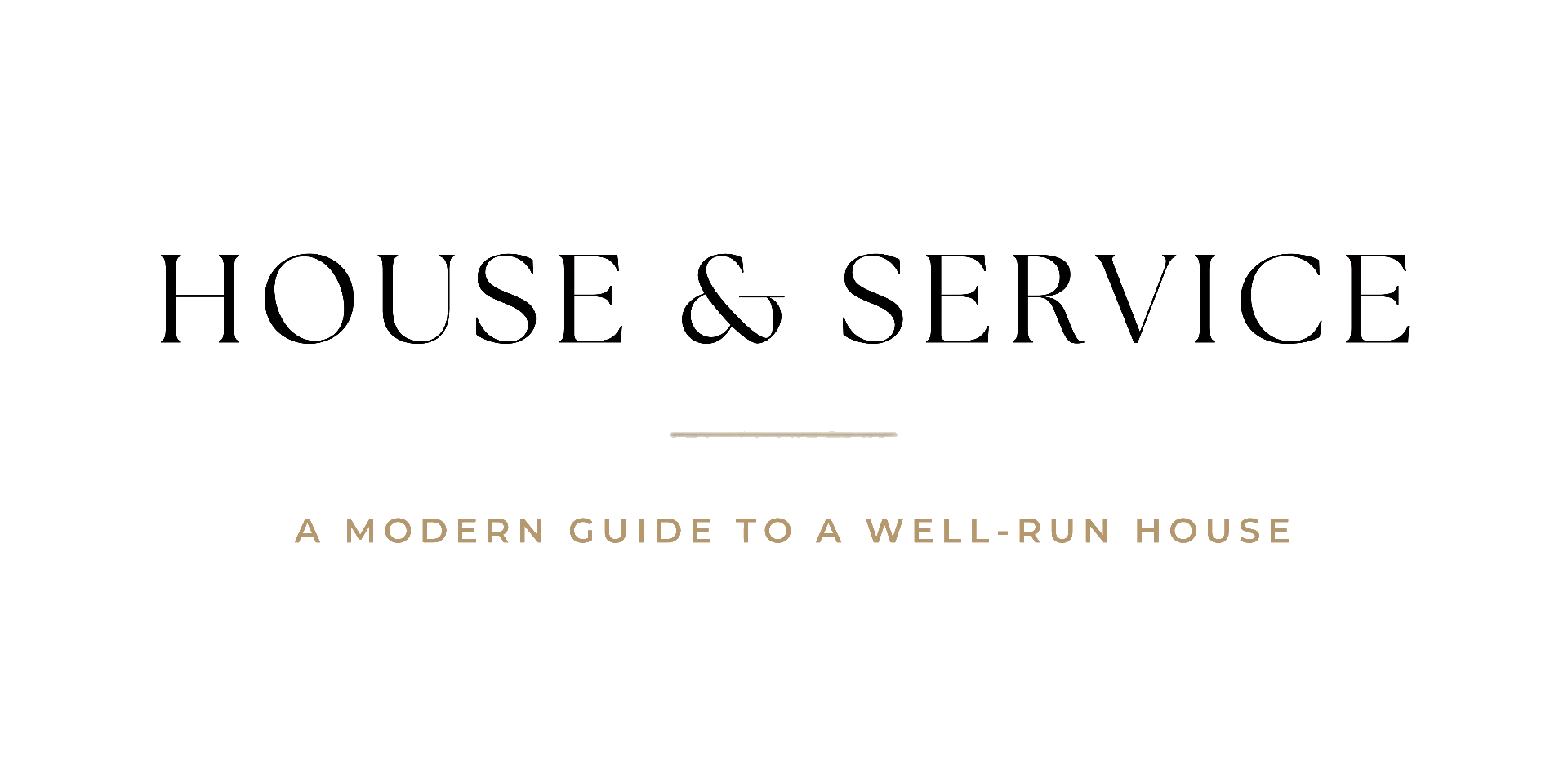 House & Service — a modern guide to a well-run house